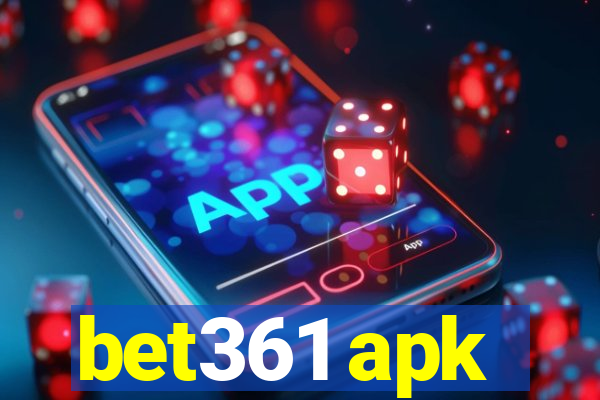 bet361 apk